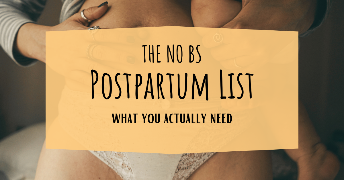 The No BS Postpartum List